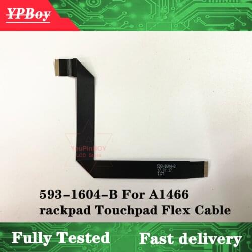 10Pcs/Lot New A1466 Touchpad Trackpad Cable 593-1604-B For Apple MacBook Air 13.3" A1466 MD760 MJVE2 MQD32 2013-2015 Years