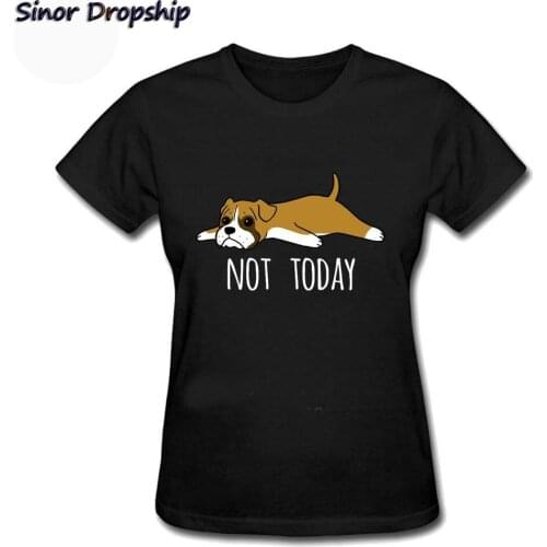 Not Today Boxer Dog T Shirt Harajuku Tee Shirts Women Costume Top Kawaii Tshirts Girl Cute Customized Tees Tops Vintage Clothes