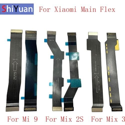 Main LCD Display Connect Motherboard Flex Cable Replacement Parts For Xiaomi Mi 9 Mi 8 Mi 6 Mix Mix 2S Mix 3 Max MAX 2 Max 3 A2