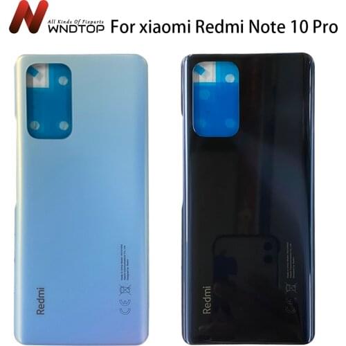 Original New For Xiaomi Redmi Note 10 Pro Battery Cover Back Door Replacement Hard Battery Case Redmi Note10 Pro Housing Cover