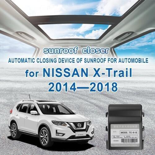 Car Auto Sunroof Closing Closer For nissan xtrail X-trail 2014-2018 Automatic closing device of sunroof for automobile 2017 2016