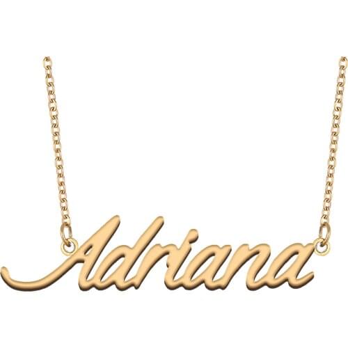 Adriana Name Necklace for Women Stainless Steel Jewelry 18k Gold Plated Alphabet Nameplate Pendant Femme Mother Girlfriend Gift
