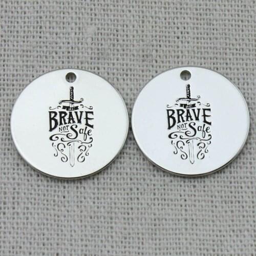 THE BRAVE NOT SAFE Necklace,Engraved Pendant DIY Bracelet Necklace Jewelry Accessories,22mm,5Pcs/Lot