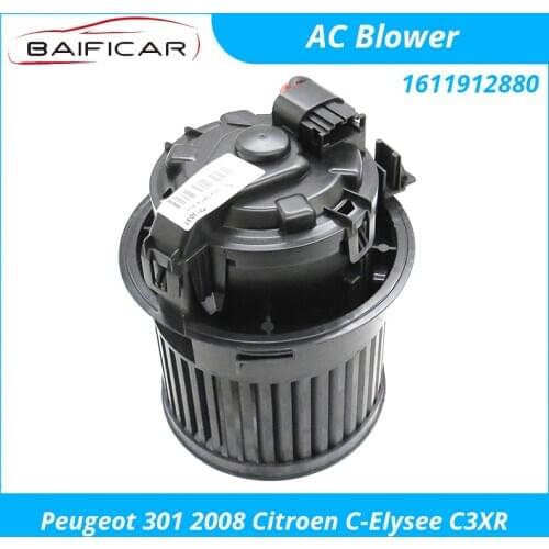 Baificar Brand New Quality Air Conditioner Blower AC Heat Heating Assembly 1611912880 For Peugeot 301 2008 Citroen C-Elysee C3XR