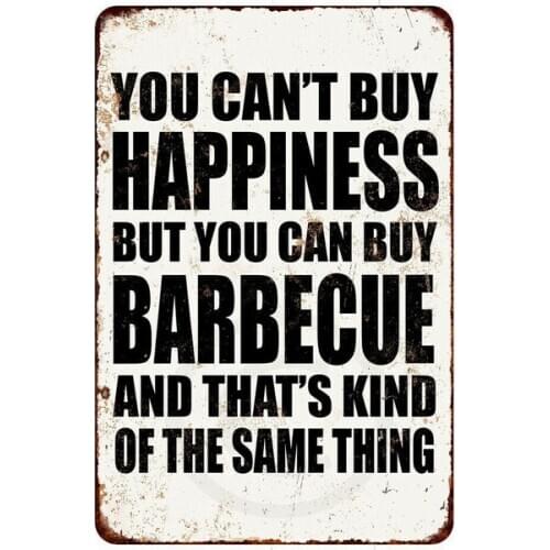 You Can't Buy Happiness But You Can Buy Barbecue Reproduction Metal sign 8 x 12