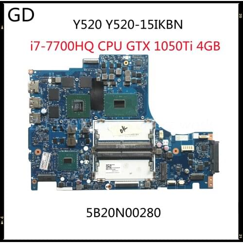 GD Original For Lenovo Legion Y520 Y520-15IKBN Laptop Motherboard 5B20N00280 With i7-7700HQ CPU GTX 1050Ti 4GB DY512 NM-B191 MB