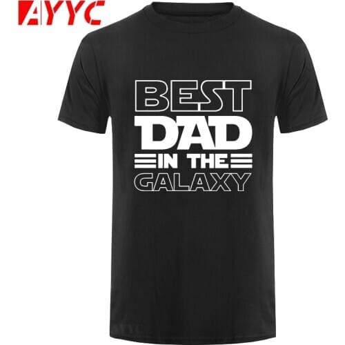 AYYC T-Shirt Tshirt Best Dad In The Galaxy T-Shirt Funny Fathers Day Present Birthday Gifts For Dad Father Men Husband