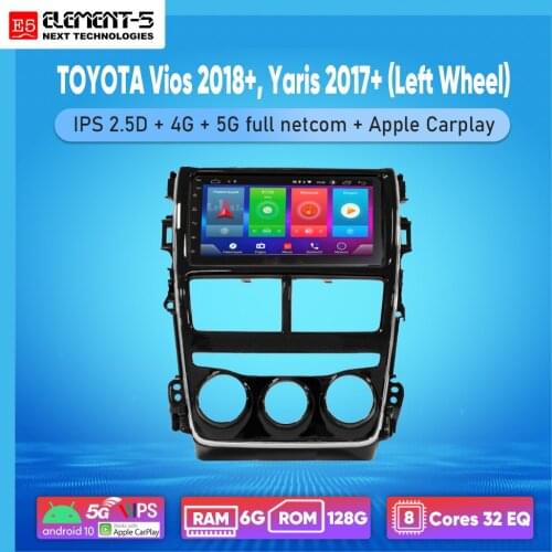 ELEMENT-5 7" Android 8,9,10 4G WIFI RDS DSP Car Radio For TOYOTA Vios 2018+, Yaris 2017+ Left Wheel, Navigation GPS HIFI