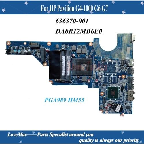 High quality 636370-001 For HP Pavilion G4-1000 G6 G7 Laptop Motherboard DA0R12MB6E0 PGA989 HM55 DDR3 tested