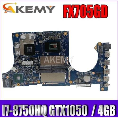 Akemy FX705GD Motherboard For Asus TUF Gaming FX705G FX705GE FX705GD 17.3 inch Mainboard Motherboard I7-8750H GTX1050/V4GB