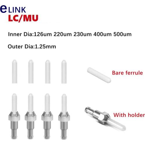 10pcs LC/MU non-standard ceramic ferrule ZrO2 1.25mm with big inner diameter 140um 220um 230um 240um 250 280UM free shipping big