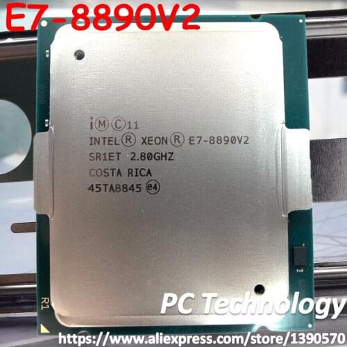 E7-8890V2 Original Intel Xeon QS version E7 8890V2 CPU 15-cores 2.80GHZ 37.5MB 155W LGA2011 E7 8890 V2 processor