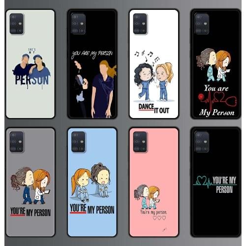 Greys Anatomy You're My Phone Case for Samsung Galaxy A51 A71 A50 A21s A12 A31 A10 A20e A41 A70 A30 A11 A40 A20s Silicone Cover