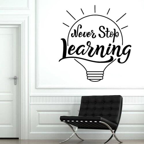Never Stop Learning Quote Wall Stickers For Classroom Lamp Idea Vinyl Wall Decal Teen Room Study Room Home Decoration W145