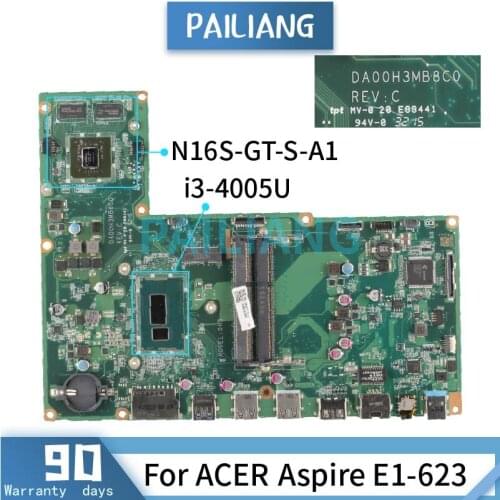 Mainboard For ACER Aspire E1-623 i3-4005U Laptop motherboard DA00H3MB8C0 SR1EK N16S-GT-S-A1 DDR3 Tested OK