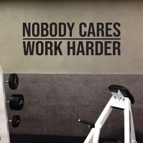 Nobody Cares Work Harder Wall Sticker Gym Office Workout Inspirational Motivational Quote Wall Decal Gym Exercise Vinyl Decor