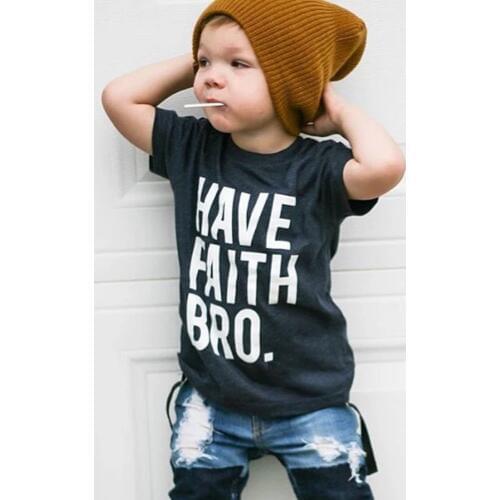Have Faith Bro Kids Tshirt Funny Letters Printed Toddler Boys T-shirt Children Fashion Casual Short Sleeve Tees Tops Outfits