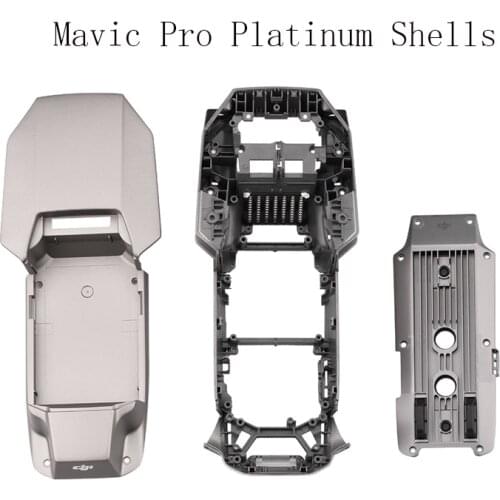 Original Brand New For DJI Mavic Pro Platinum Repair Parts Upper shell Middle shell Bottom Shell