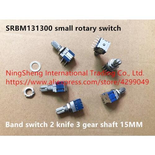 Original new 100% SRBM131300 small rotary switch band switch 2 knife 3 gear shaft 15MM