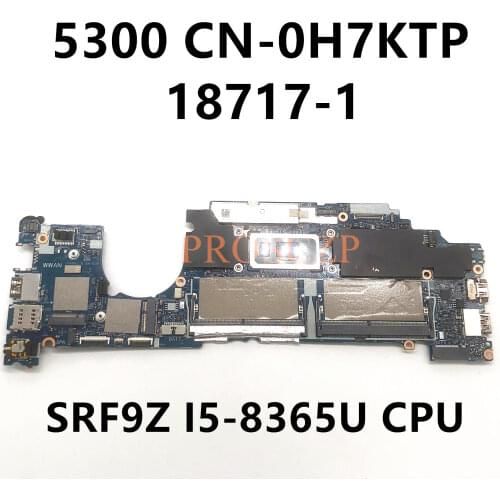 For DELL 5300 Laptop Motherboard CN-0H7KTP 0H7KTP H7KTP 18717-1 With SRF9Z I5-8365U 100% working well