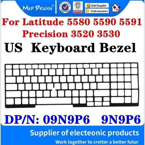New US Keyboard border Bezel Plastic Keyboard Trim Lattice For Dell Latitude 5580 5590 5591 Precision 3520 3530 09N9P6 9N9P6