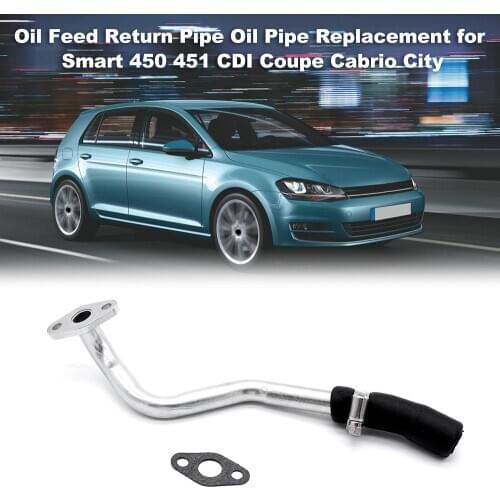 Oil Feed Return Pipe Oil Pipe for Smart 450 451 CDI Coupe City Turbo Charger Oil Return Hose Feed Pipe