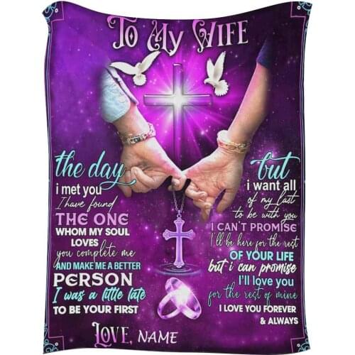 Custom Your Warm Blanket with Name to My Wife from Husband I Can Promise I'll Love You for The Rest of Mine 100x120cm