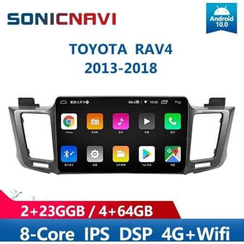 SONICnavi Car Radio For TOYOTA RAV4 2013-2018 Multimedia Player Android10.0 Bluetooth GPS 4G Wifi DSP Carplay Stereo Receiver