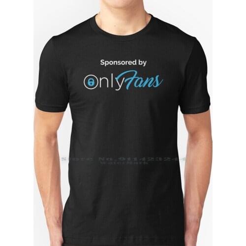 Sponsored By Onlyfans T Shirt 100% Pure Cotton Onlyfans Only Fans Onlyfans Onlyfans Onlyfans Onlyfans Girl Xvideos