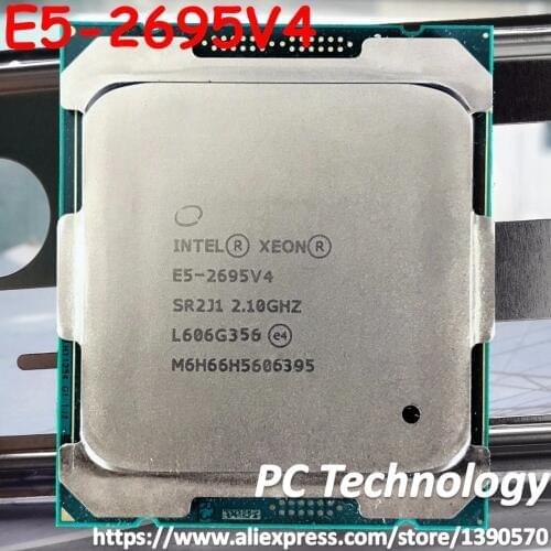 Original Intel Xeon Processor E5-2695V4 2.1GHz 45M 18-Core 120W 14nm E5-2695 V4 CPU E5 2695 V4 free shipping E5 2695V4