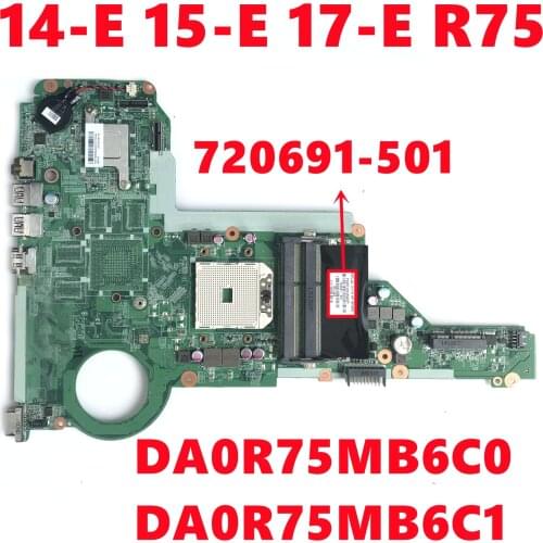 720691-601 720691-501 720691-001 For HP PAVILONG 14-E 15-E 17-E R75 Laptop Motherboard DA0R75MB6C0 DA0R75MB6C1 100% Test Working
