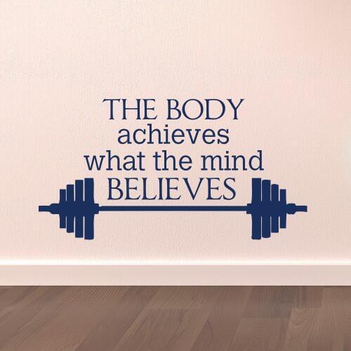 Gym Wall Decal Sports Quotes The Body Achieves What The Mind Believes- Motivational Sports Wall Art Stickers Fitness A085
