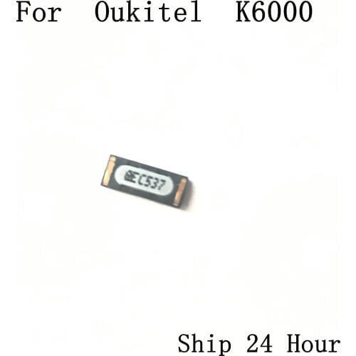 Oukitel K6000 Used Receiver Speaker Voice Receiver For Oukitel K6000 Repair Fixing Part Replacement