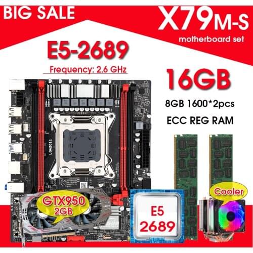 X79m-s 3.0 motherboard combos E5 2689 Processor 2pcs 8GB 1600 ECC memory with GTX950 2GB + Cooler