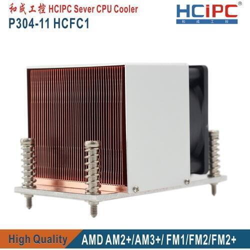 HCIPC P304-11 HCFC1 AMD AM2+/AM3+/ FM1/FM2/FM2+ CPU Heatsinks ,Copper 2U CPU Cooler,2U/3U/4U/5U Sever CPU Cooler,Cooling FAN