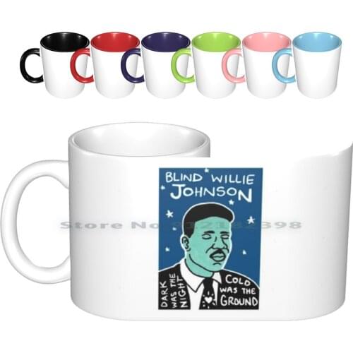 Blind Willie Johnson Blues Folk Art Ceramic Mugs Coffee Cups Milk Tea Mug Blind Willie Johnson Blues Music Gospel Preachers
