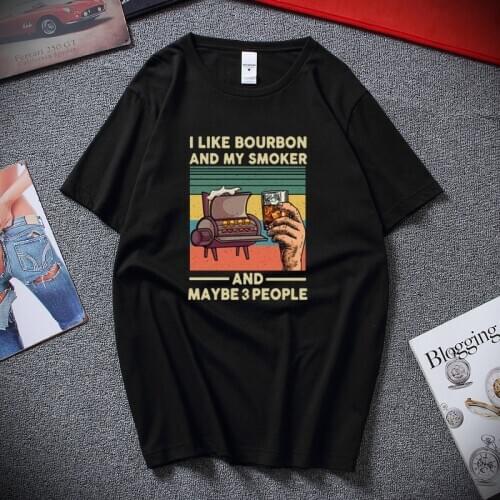 Vintage I Like Bourbon And My Smoker And Maybe 3 People T-shirt New Summer Fashion Men clothing Tshirt Top Cotton T shirt