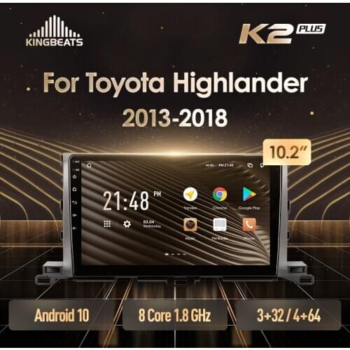KingBeats Android 10 Octa-Core head unit HU 4G in Dash Car Radio Multimedia Video Player Navigation GPS For Toyota Highlander 3 XU50 2013 - 2018 no dvd 2 din Double Din Android Car Stereo 2din