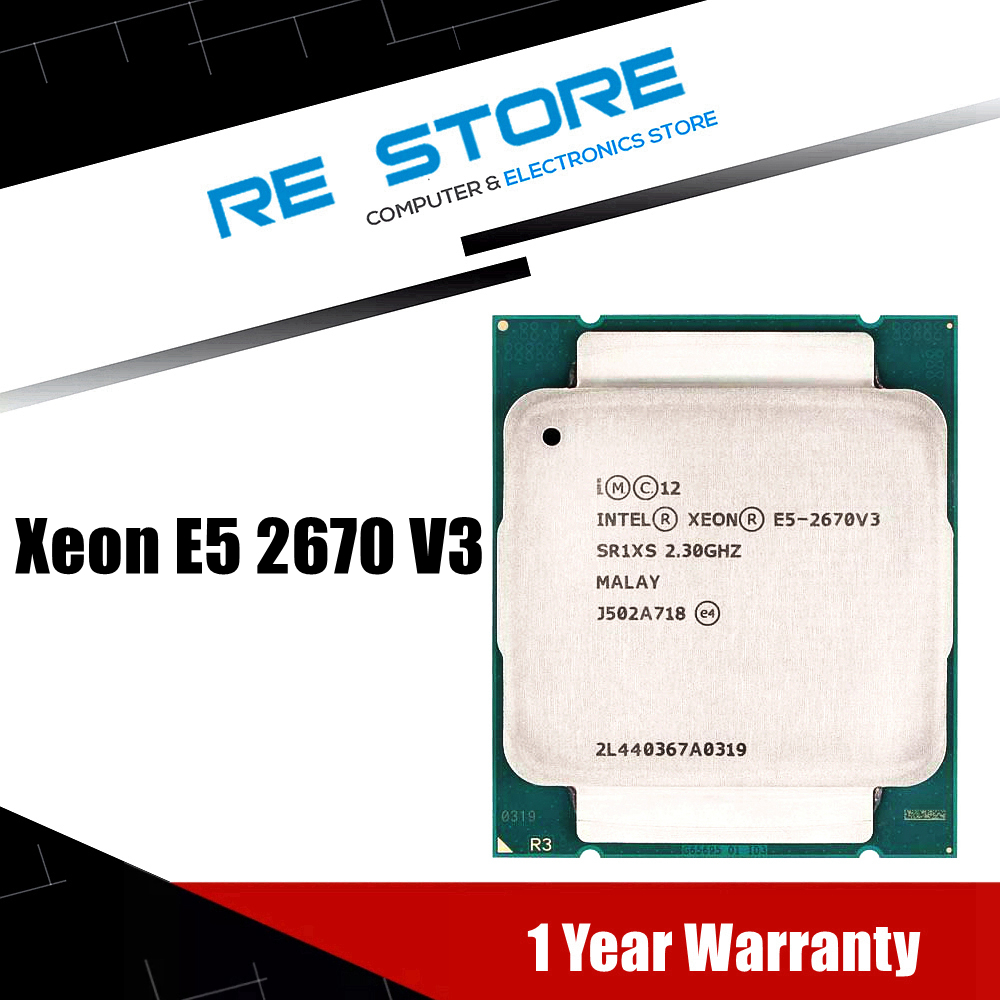 Intel Xeon E5 2670 V3 CPU E5-2670V3 SR1XS 2.30GHZ 30M 12-CORES LGA 2011-3 processor
