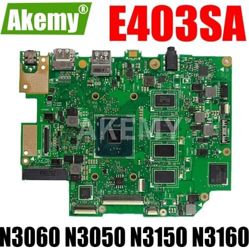 Akemy Laptop motherboard For Asus E403SA E403S Mainboard REV.2.1 With N3060 N3050 N3150 N3160 4G RAM 64G SSD