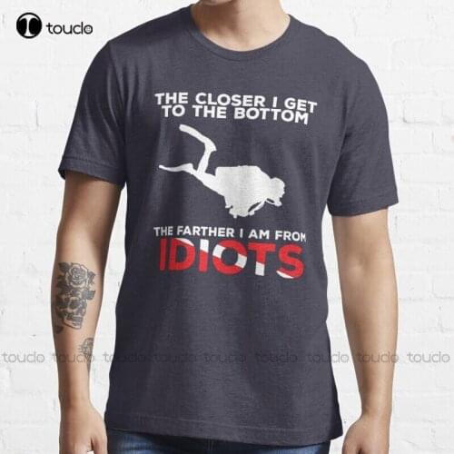 New The Closer I Get To The Bottom - Scuba Diving Shirt T-Shirt Mens Compression Shirt S-5XL womens white tshirt Unisex