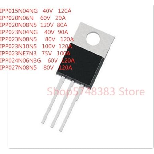 10PCS/LOT IPP015N04NG IPP020N06N IPP020N08N5 IPP023N04NG IPP023N08N5 IPP023N10N5 IPP023NE7N3 IPP024N06N3G IPP027N08N5 TO-220