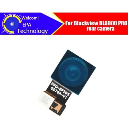 6.36 inch BLACKVIEW BL6000 PRO Back Camera 100% Original Brand New Rear Big Camera Module Replacement Parts for BL6000 PRO