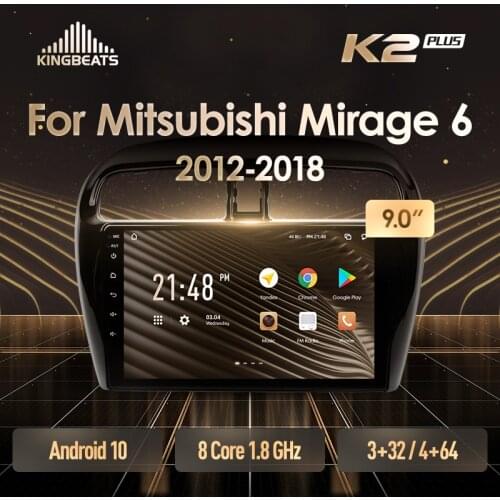KingBeats Android 10 Octa-Core head unit HU 4G in Dash Car Radio Multimedia Video Player Navigation GPS For Mitsubishi Mirage 6 2012 - 2018 no dvd 2 din Double Din Android Car Stereo 2din DDR4