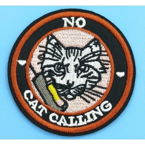 No Cat Calling (Size:6.6x6.6cm) Full Embroidered Novelty Sticker Clothes Garment Apparel DIY Iron on Badge Stripe
