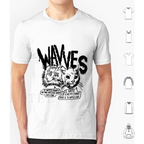 Wavves-I Hated Wavves Befor Hating Wavves Was Cool Tee T Shirt Diy Big Size 100% Cotton Indie Music Bass Drum Of Death Joyce