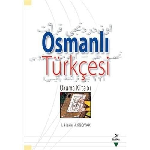 Ottoman Turkish Reading Book. -Ottoman Storybook-I'm Learning Ottoman Turkish-Ottoman English Reading Book. Right Aksoyak