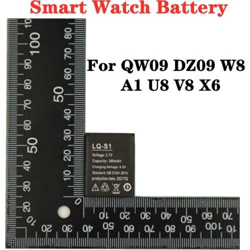LQ - S1 3.7V 380mAh Smartwatch Battery LQ-S1 Replacement Batteries For QW09 DZ09 W8 A1 U8 V8 X6 Smart Watch Battery