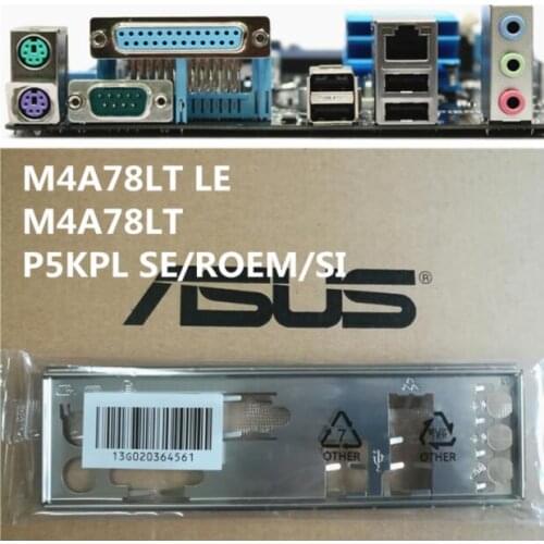 Original IO I/O Shield BackPlate Blende Bracket For Asus M4A78LT LE , P5KPL SE/ROEM/SI , M4A78LT