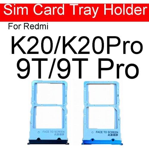 Memory & SIM Card Tray Holder For Xiaomi Mi 9T / Redmi K20 K20 Pro Sim & Micro Sd Card Reader Slot Adapter Replacement Parts